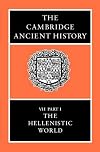 The Cambridge Ancient History, Vol. 7 Pt. 1: The Hellenistic World