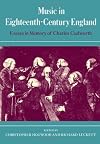 Music in Eighteenth-Century England: Essays in Memory of Charles Cudworth