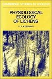 Physiological Ecology Of Lichens