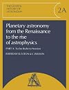 Planetary astronomy from the Renaissance to the rise of astrophysics, Part A: Tycho Brahe to Newton