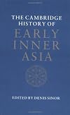 The Cambridge History of Early Inner Asia