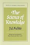 The Science of Knowledge: With the First and Second Introductions