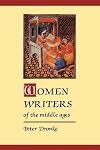 Women Writers of the Middle Ages: A Critical Study of Texts from Perpetua to Marguerite Porete