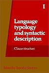 Language Typology and Syntactic Description: Volume I, Clause Structure