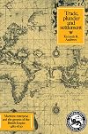 Trade, Plunder and Settlement: Maritime Enterprise and the Genesis of the British Empire, 1480-1630