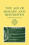 The Age of Mozart and Beethoven (Storia de La Musica Series)