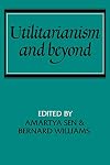 Utilitarianism and Beyond