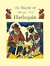 The World of Harlequin: A Critical Study of the Commedia dell' Arte