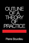 Outline of a Theory of Practice
