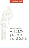 An Introduction to Anglo-Saxon England