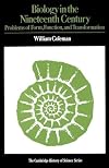 Biology in the Nineteenth Century: Problems of Form, Function, and Transformation