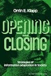 Opening and Closing (American Sociological Association Rose Monographs)