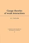 Gauge Theories of Weak Interactions