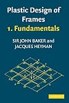 Plastic Design of Frames 1 Fundamentals (v. 1)