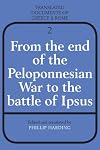 From the End of the Peloponnesian War to the Battle of Ipsus