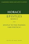 Horace: Epistles Book II and Ars Poetica