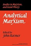 Analytical Marxism (Studies in Marxism and Social Theory)