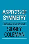Aspects of Symmetry: Selected Erice Lectures