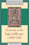 Germany in the High Middle Ages: c.1050-1200