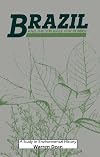 Brazil and the Struggle for Rubber: A Study in Environmental History (Studies in Environment and History)