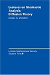 Lectures on Stochastic Analysis: Diffusion Theory