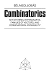 Combinatorics: Set Systems, Hypergraphs, Families of Vectors and Probabilistic Combinatorics
