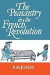The Peasantry in the French Revolution