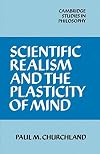 Scientific Realism and the Plasticity of Mind