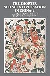The Shorter Science and Civilisation in China : Volume 4