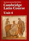Cambridge Latin Course, Unit 4, 3rd Edition (North American Cambridge Latin Course)