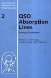 QSO Absorption Lines: Probing the Universe (Space Telescope Science Institute Symposium Series, Series Number 2)