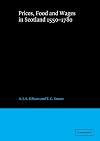 Prices, Food and Wages in Scotland, 1550-1780