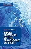 Hegel Elements Of The Philosophy Of Right Cambridge Texts In The History Of Political Thought