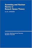 Summing And Nuclear Norms In Banach Space Theory