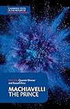 Machiavelli The Prince Cambridge Texts In The History Of Political Thought