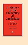 A History of the University of Cambridge. Volume 3: 1750-1870