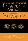 The Cambridge History of the Native Peoples of the Americas, Vol. 2: Mesoamerica, Part 1
