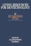 Filamentous Fungi (Living Resources for Biotechnology)