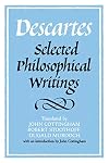 Descartes: Selected Philosophical Writings