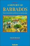 A History of Barbados: From Amerindian Settlement to Nation-State