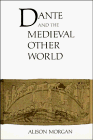 Dante and the Medieval Other World (Cambridge Studies in Medieval Literature)