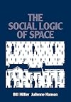 The Social Logic of Space