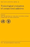 Toxicological Evaluation of Certain Food Additives (WHO Food Additives Series)