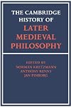 The Cambridge History of Later Medieval Philosophy: From the Rediscovery of Aristotle to the Disintegration of Scholasticism, 1100-1600