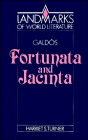 Galdós: Fortunata and Jacinta (Landmarks of World Literature)