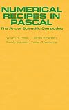 Numerical Recipes in Pascal (First Edition): The Art of Scientific Computing