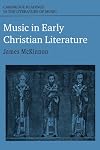 Music in Early Christian Literature (Cambridge Readings in the Literature of Music)
