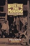 Blues Fell This Morning: Meaning in the Blues