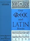 Our Greek and Latin Roots (Awareness of Language)