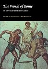 The World of Rome: An Introduction to Roman Culture